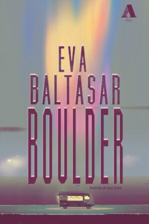 Portada do libro "Boulder" - Eva Baltasar - Aira editorial